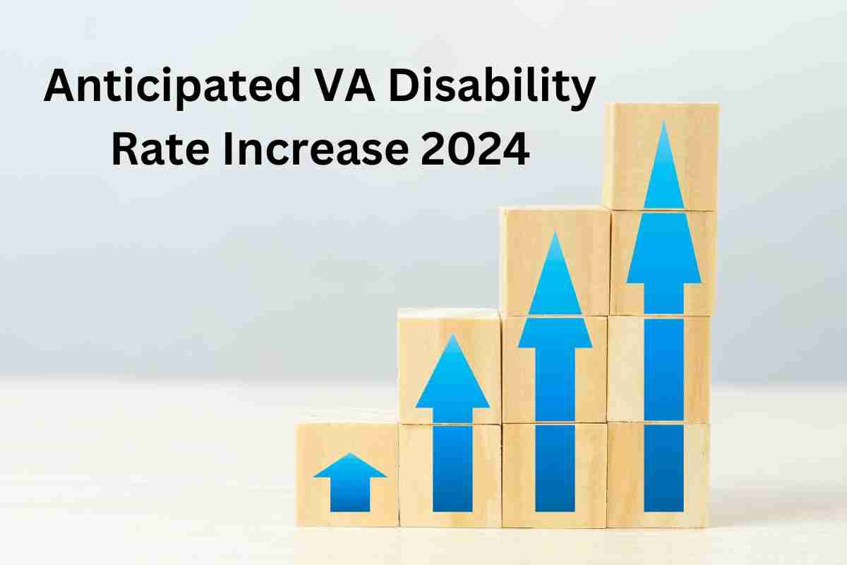 Anticipated VA Disability Rates 2024 and the COLA Increase