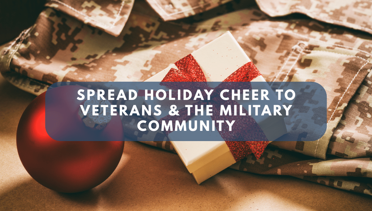 Featured image for “Spread Holiday Cheer to Veterans and the Military Community”
