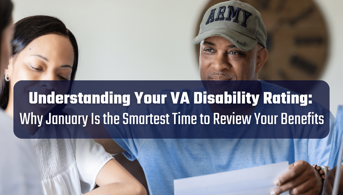 Featured image for “Is Your VA Disability Rating Still Accurate? January Is the Best Time to Find Out”